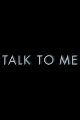 Talk to Me