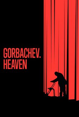 Gorbachev. Heaven Poster