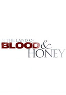 In The Land Of Blood And Honey Poster