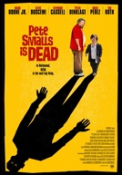 Pete Smalls Is Dead Poster