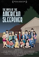 The Myth of the American Sleepover Poster