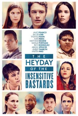 The Heyday Of The Insensitive Bastards Poster