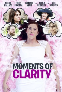 Moments of Clarity HD Trailer