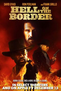 Hell On The Border HD Trailer