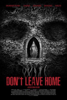 Don't Leave Home HD Trailer