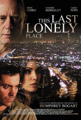 This Last Lonely Place Poster