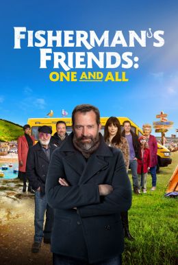 Fisherman's Friends: One and All Poster