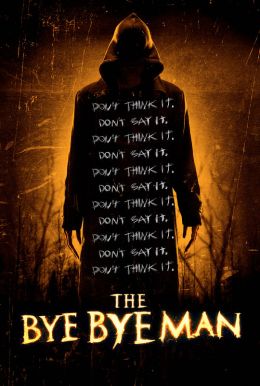 The Bye Bye Man HD Trailer