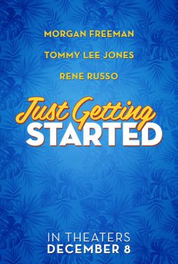 Just Getting Started Poster