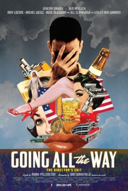 Going All The Way: The Director’s Edit HD Trailer