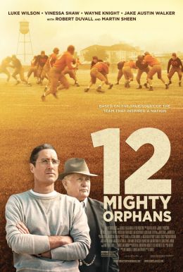 12 Mighty Orphans Poster