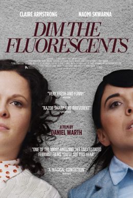 Dim The Fluorescents Poster