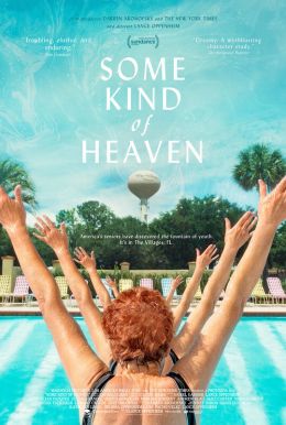Some Kind Of Heaven Poster