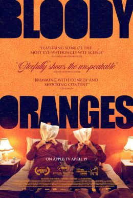 Bloody Oranges HD Trailer