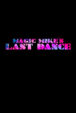 Magic Mike's Last Dance HD Trailer
