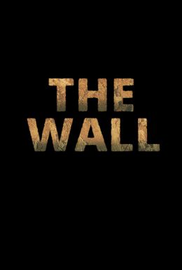 The Wall HD Trailer