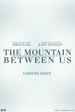 The Mountain Between Us HD Trailer