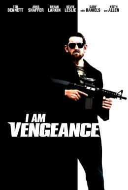 I Am Vengeance HD Trailer