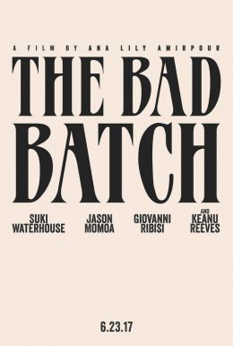 The Bad Batch Poster