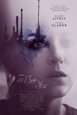 All I See Is You HD Trailer
