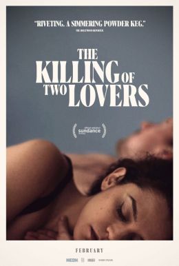 The Killing Of Two Lovers HD Trailer