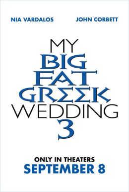 My Big Fat Greek Wedding 3 Poster
