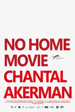 No Home Movie HD Trailer