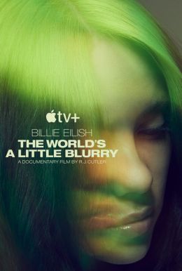 Billie Eilish: The World's a Little Blurry Poster