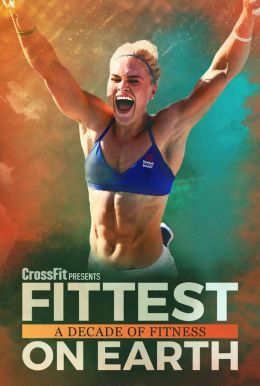 Fittest on Earth: A Decade of Fitness Poster