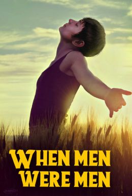 When Men Were Men Poster