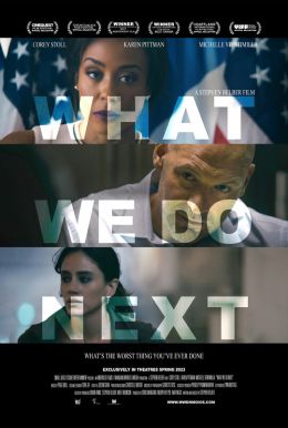 What We Do Next HD Trailer