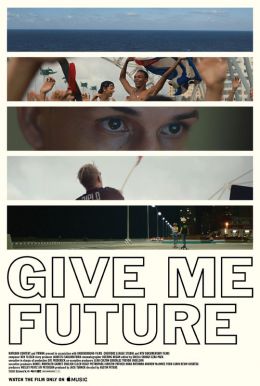 Give Me Future