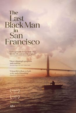 The Last Black Man In San Francisco HD Trailer