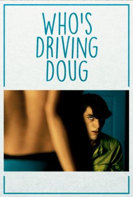 Who's Driving Doug HD Trailer