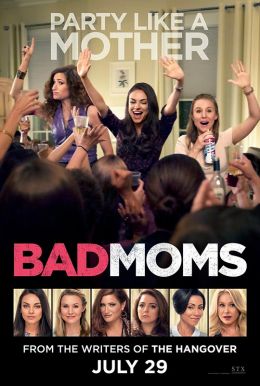 Bad Moms Poster