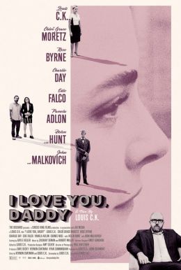 I Love You, Daddy HD Trailer