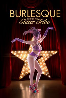 Burlesque: Heart of the Glitter Tribe HD Trailer