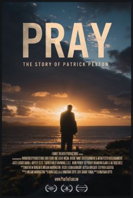 Pray: The Story Of Patrick Peyton HD Trailer