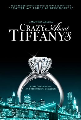 Crazy About Tiffany's Poster