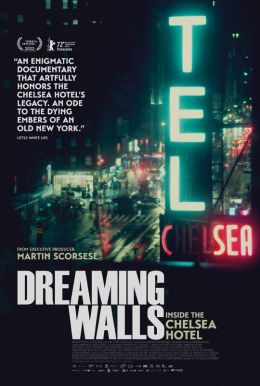 Dreaming Walls: Inside the Chelsea Hotel Poster
