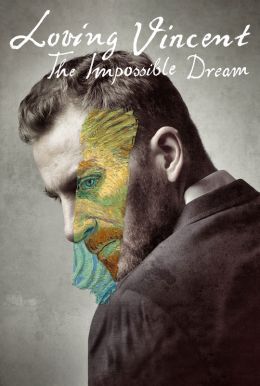 Loving Vincent: The Impossible Dream HD Trailer