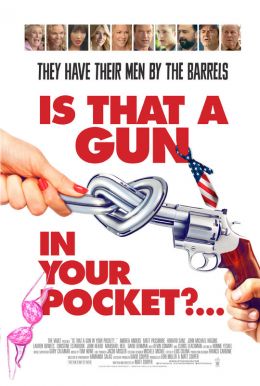 Is That a Gun in Your Pocket? Poster