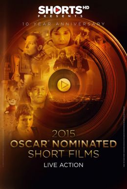2015 Oscar-Nominated Short Films: Live Action Poster