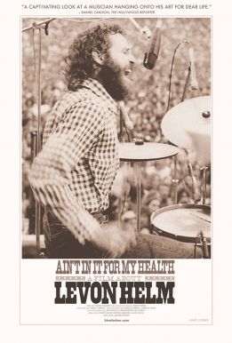 Ain't In It For My Health: A Film About Levon Helm HD Trailer
