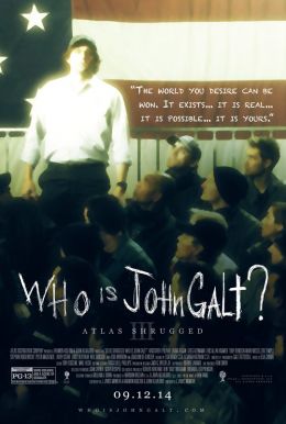 Atlas Shrugged: Who is John Galt?