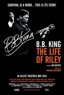 B.B. King: The Life of Riley HD Trailer