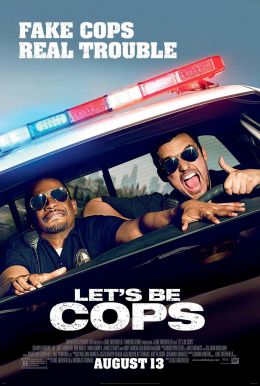 Let's Be Cops Poster