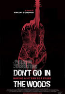 Don't Go In The Woods Poster
