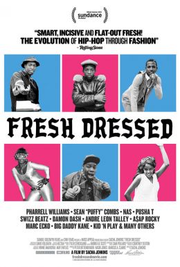 Fresh Dressed HD Trailer