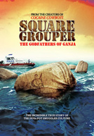 Square Grouper: The Godfathers of Ganja HD Trailer